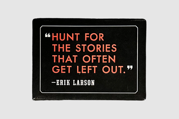 Free Erik Larson Quote Magnet